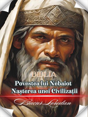 cover image of Povestea Lui Nebaiot   Nașterea Unei Civilizații